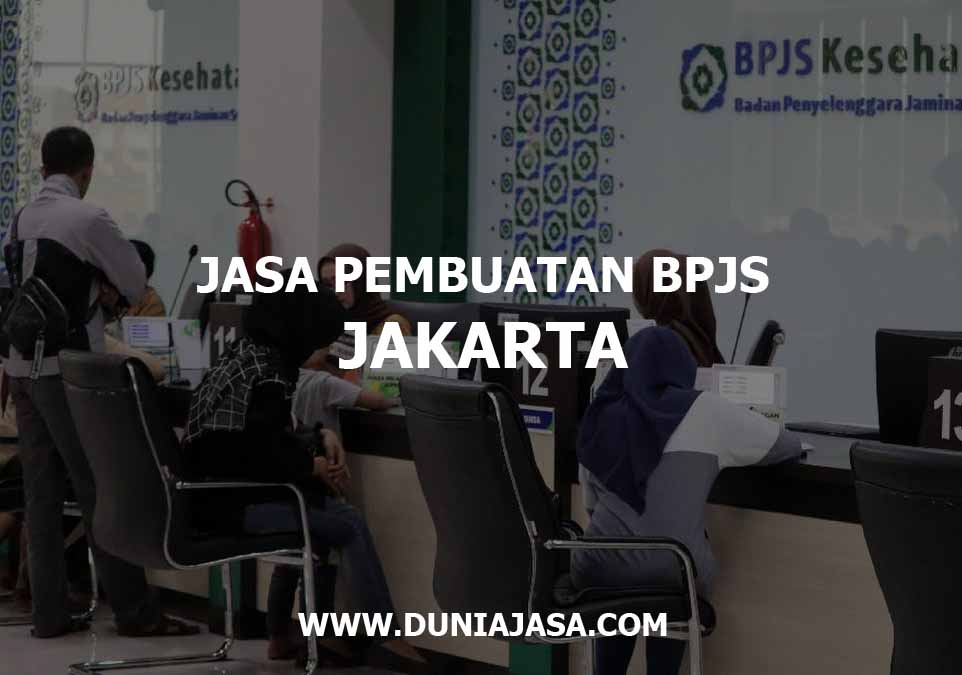 JASA PEMBUATAN BPJS JAKARTA