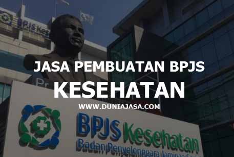 JASA PEMBUATAN BPJS KESEHATAN